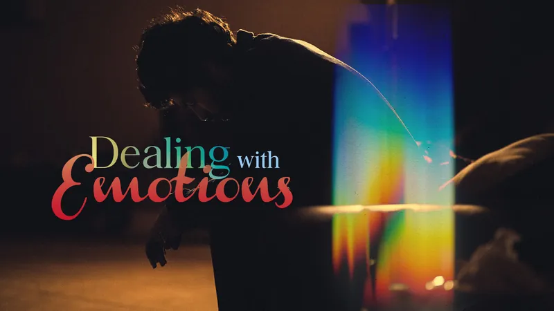 Dealing with Emotions