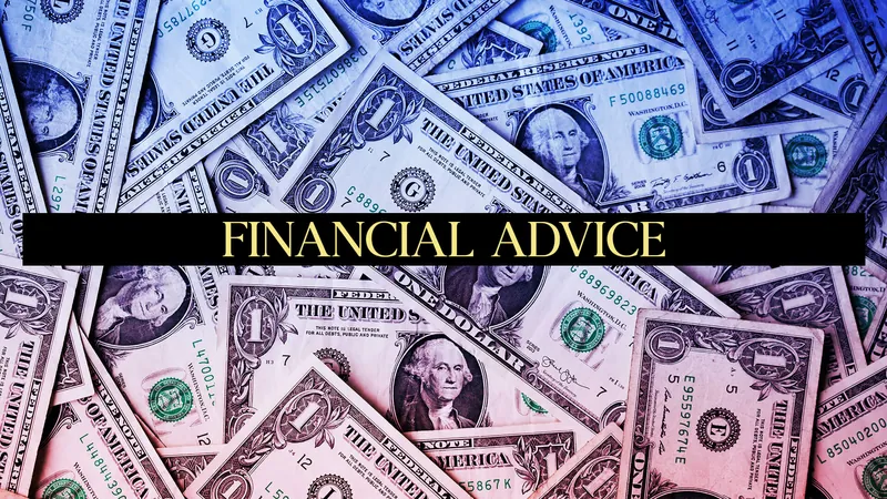 Financial Advice